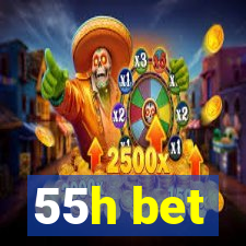 55h bet